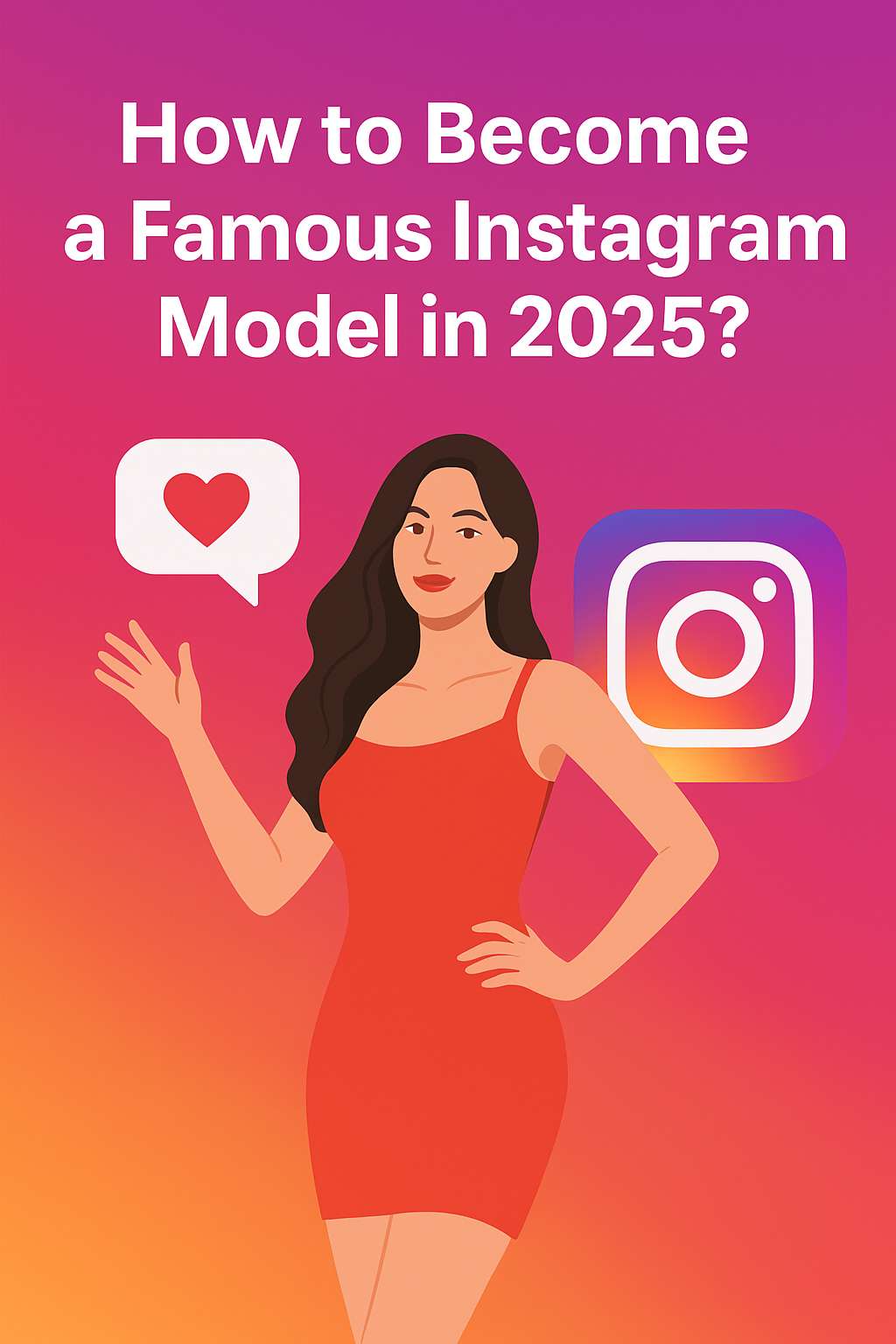 How to Become a Famous Instagram Model in 2026