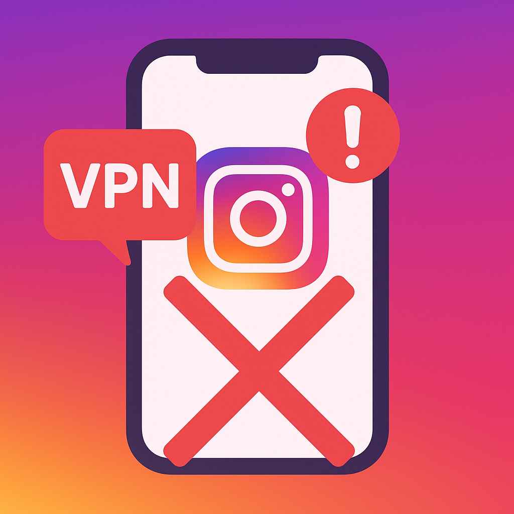 Instagram Not Working with VPN! (Tips to Get It Working Again)